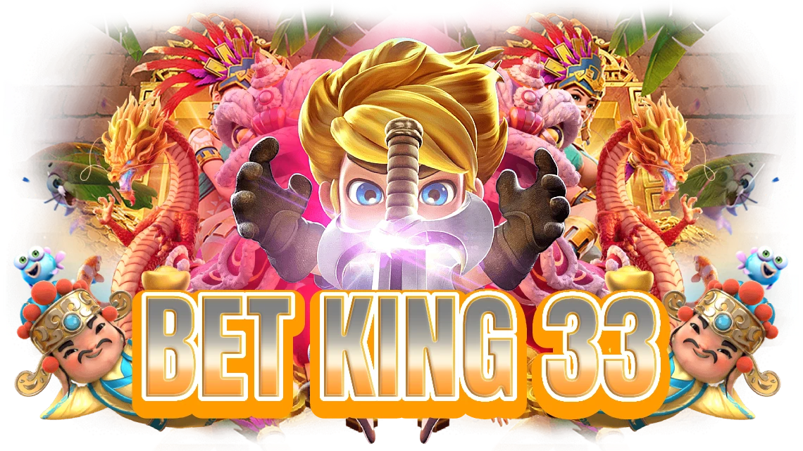 bet king 33